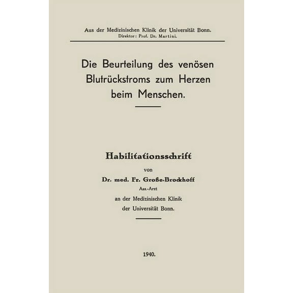 Die Beurteilung Des Venösen Blutrückstroms Zum Herzen Beim Menschen, (Paperback)