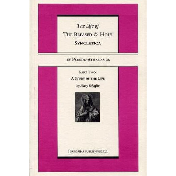 The Life and Regimen of the Blessed and Holy Syncletica, Part Two (Paperback)