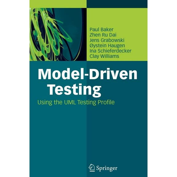 Model-Driven Testing: Using the UML Testing Profile, (Paperback)