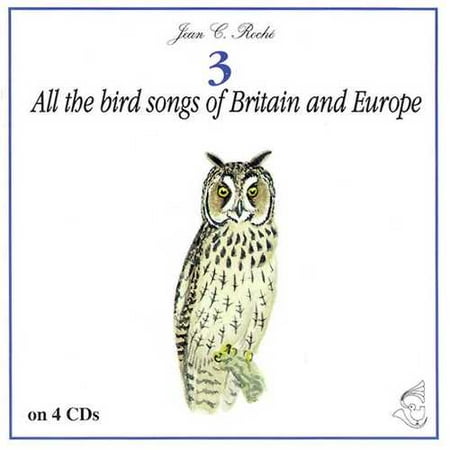 All The Bird Songs Of Britain And Europe Vol.3