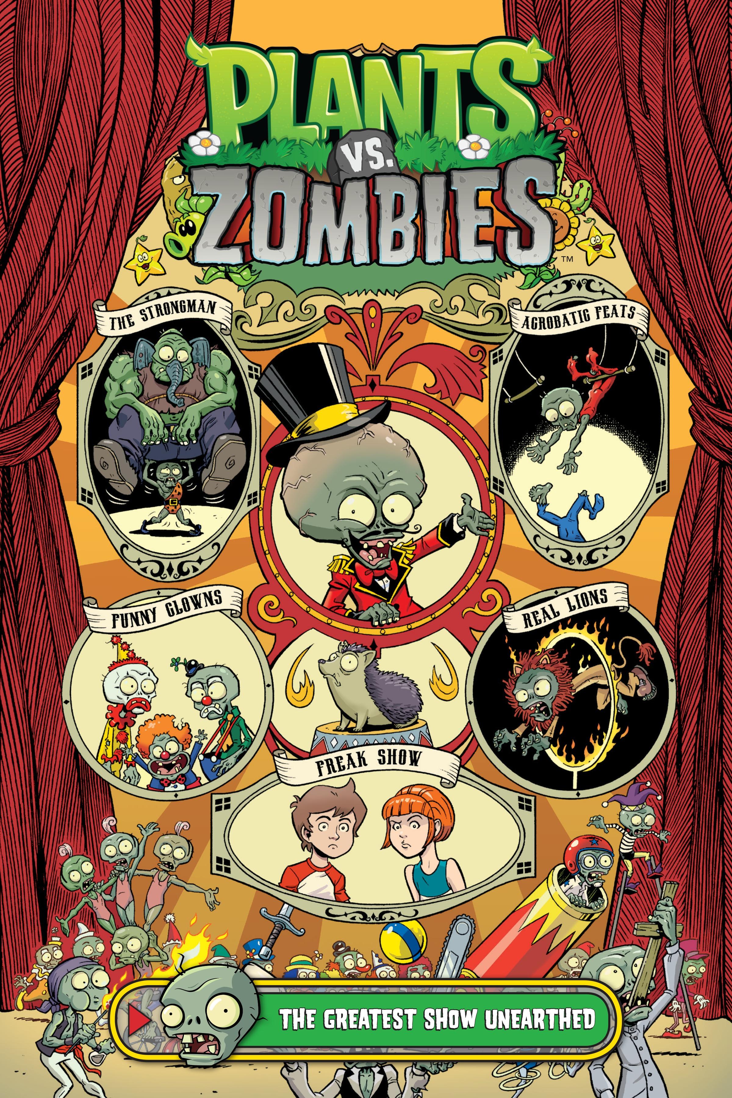 Plants Vs Zombies Volume 9 The Greatest Show Unearthed Hardcover 0946