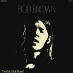 Bob Brown - The Wall I Built Myself (vinyl)