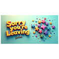thumbnail image 3 of Colorful 3D Lettered Sorry Youre Leaving Good Luck Banner Party Decoration Backdrop Background for Farewell Parties Office Send offs Coworker Departures Team Goodbyes, 3 of 4