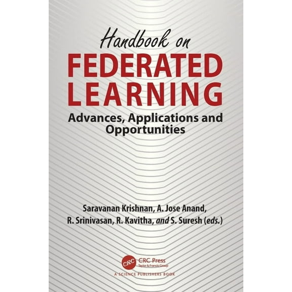 Handbook on Federated Learning: Advances, Applications and Opportunities, (Paperback)