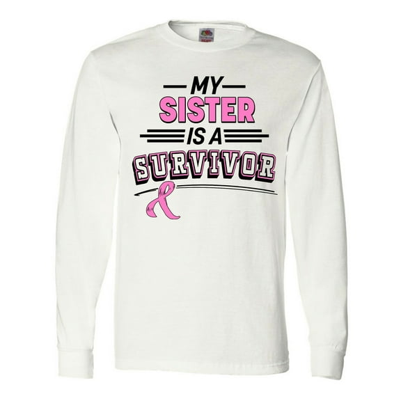 Inktastic My Sister is a Survivor Breast Cancer Awareness Long Sleeve T-Shirt