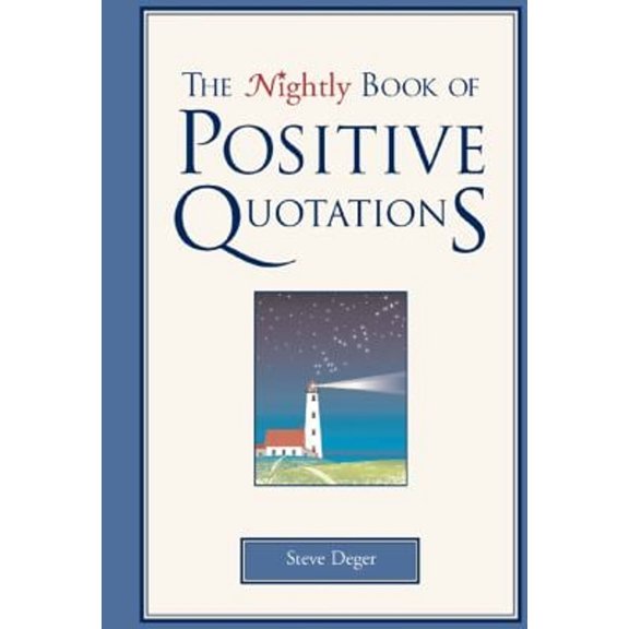Pre-Owned The Nightly Book of Positive Quotations (Hardcover) 1577491882 9781577491880