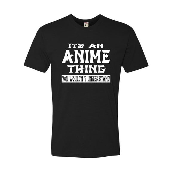 Adult It's An Anime Thing You Wouldn't Understand Deluxe T-Shirt