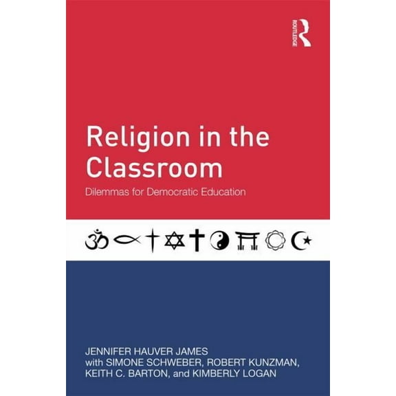 Religion in the Classroom: Dilemmas for Democratic Education, (Paperback)