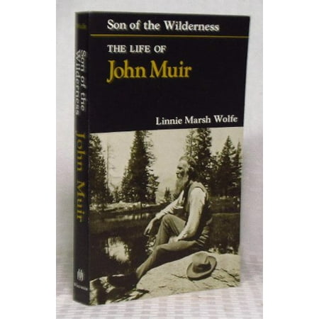 Son of the Wilderness: The Life of John Muir [Paperback - Used]