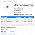 thumbnail image 2 of Right Tail Light Assembly - Compatible with 2007 - 2009 Nissan Sentra Sedan 2.0L 4-Cylinder 2008, 2 of 2