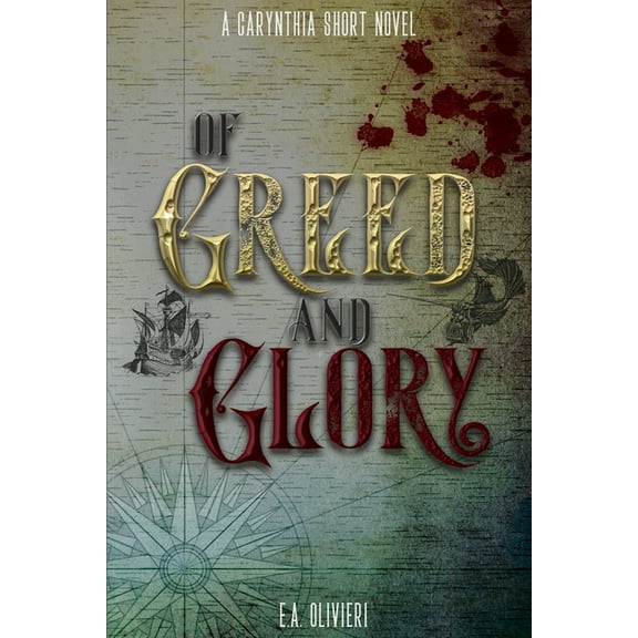 Tales of Carynthia Of Greed and Glory, (Paperback)