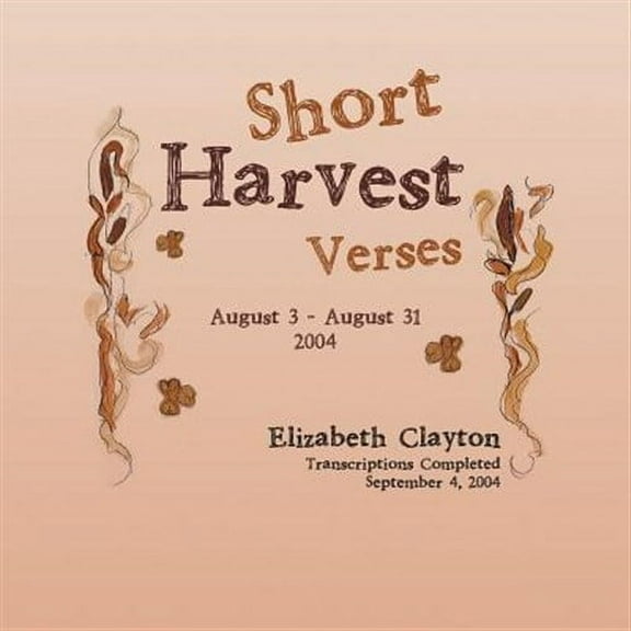 Short Harvest: Verses (Paperback)