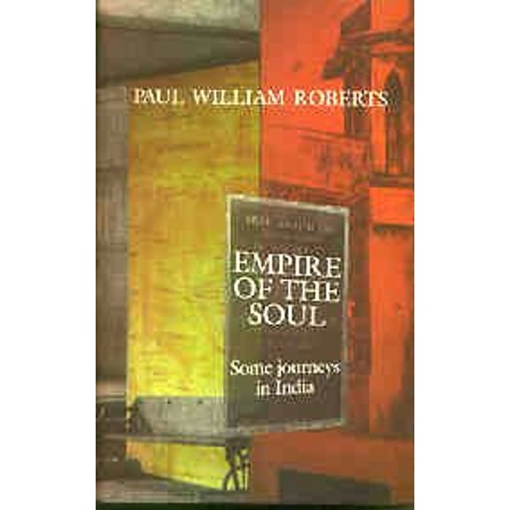 Pre-Owned Empire of the Soul (Hardcover) 0773727388 9780773727380