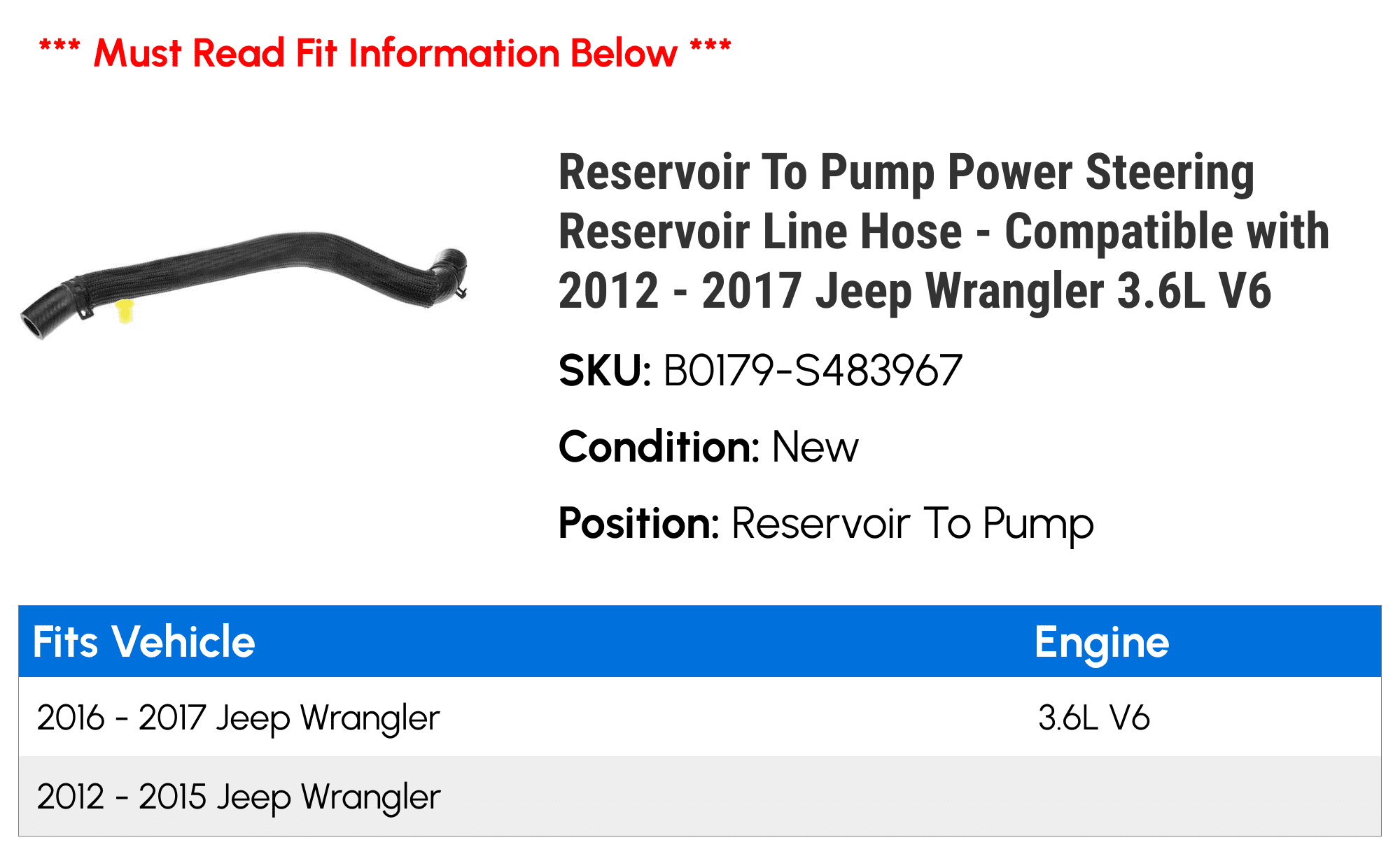 Reservoir To Pump Power Steering Reservoir Line Hose - Compatible with 2012 - 2017 Jeep Wrangler 3.6L V6 2013 2014 2015 2016