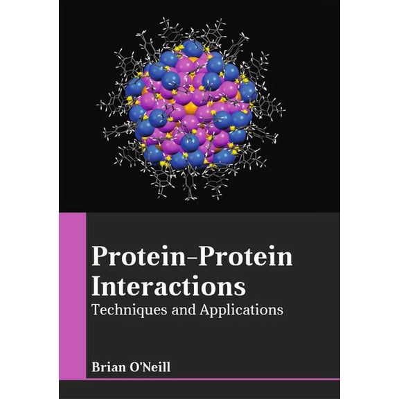 Protein-Protein Interactions: Techniques and Applications, (Hardcover)