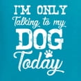 thumbnail image 5 of Wild Bobby I'm Only Talking to My Dog Today Dog Lover Men Graphic Tee, Light Turquoise, Small, 5 of 5