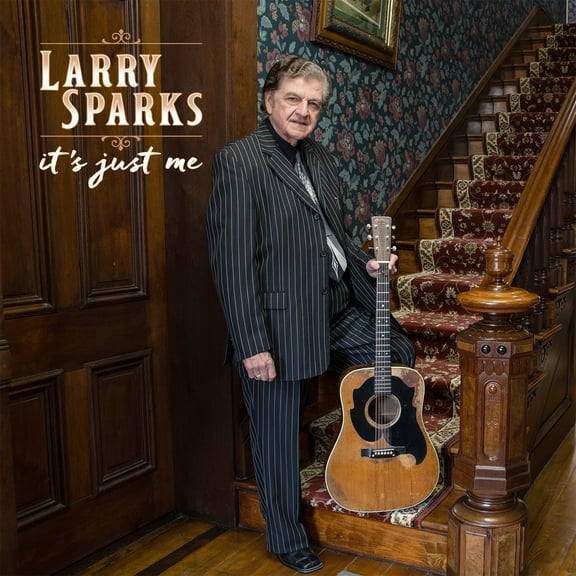 Larry Sparks - It's Just Me - Music & Performance - CD