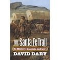 thumbnail image 1 of Pre-Owned The Santa Fe Trail: Its History, Legends, and Lore (Paperback) 0700618708 9780700618705, 1 of 1