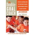thumbnail image 1 of Pre-Owned The Double-Goal Coach: Positive Coaching Tools for Honoring the Game and Developing Winners in Sports and Life (Harperresource Book) Paperback, 1 of 1