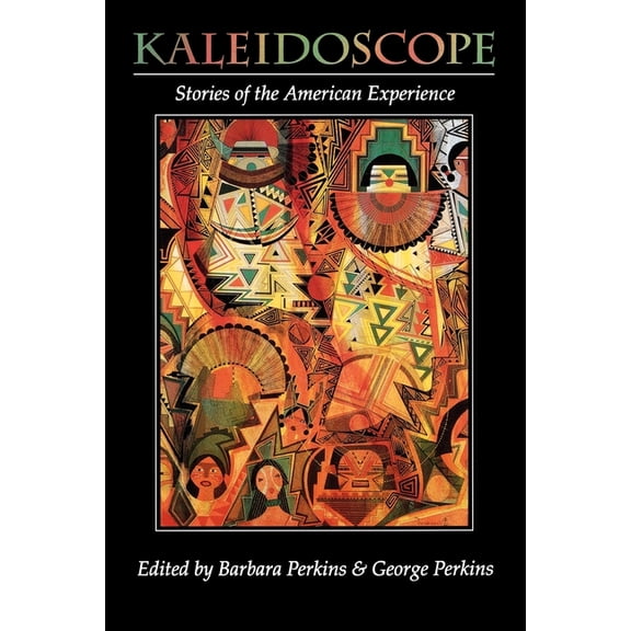 Kaleidoscope: Stories of the American Experience, (Paperback)