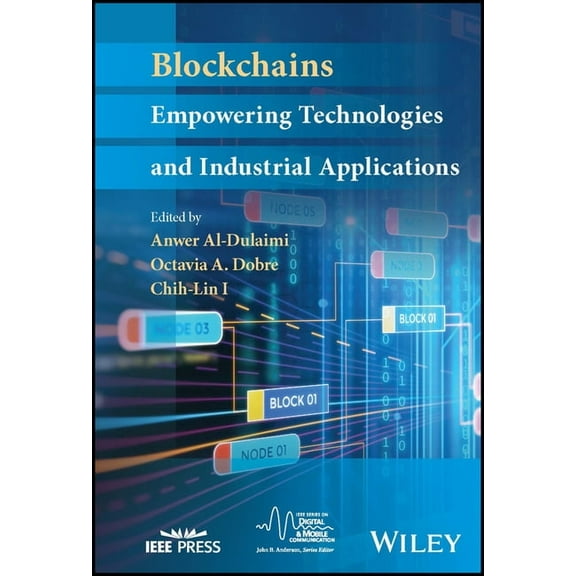 IEEE Digital & Mobile Communication Blockchains: Empowering Technologies and Industrial Applications, (Hardcover)