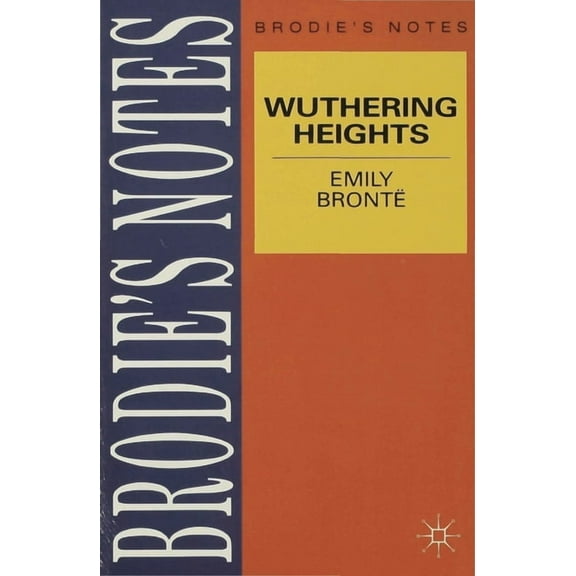 Brodie's Notes Bronte: Wuthering Heights, Book 50, (Paperback)