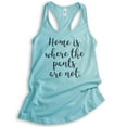 thumbnail image 1 of Home Is Where The Pants Are Not Tank Top, Ladies Racerback Tank Top, Funny Tank, Silly Tank, Cancun, X-Large, 1 of 3