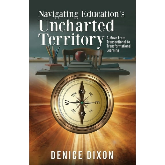Navigating Education's Uncharted Territory, (Paperback)
