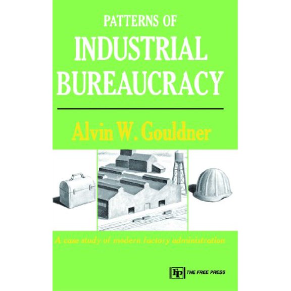 Pre-Owned Patterns of Industrial Bureaucracy