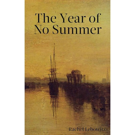 The Year of No Summer (Paperback)