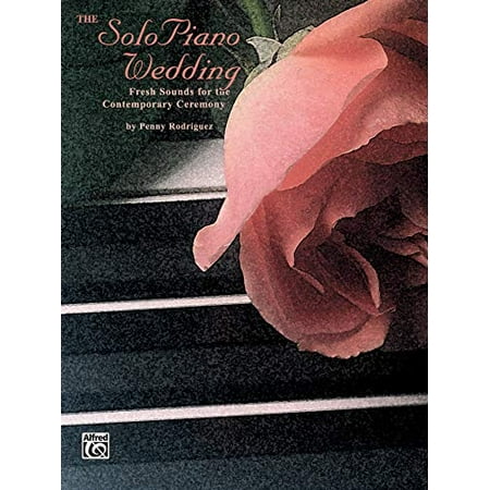 The Solo Piano Wedding: Fresh Sounds for the Contemporary Ceremony