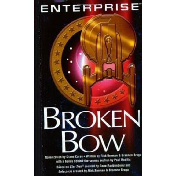 Pre-Owned Broken Bow (Paperback) by Rick Berman, Brannon Braga, Diane Carey