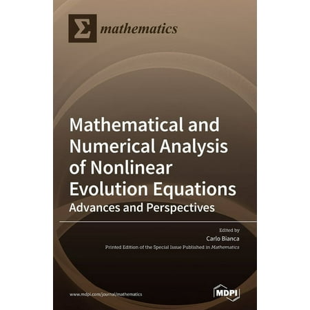 Mathematical and Numerical Analysis of Nonlinear Evolution Equations: Advances and Perspectives, (Hardcover)