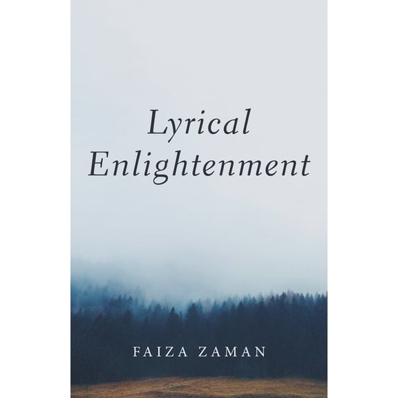 Lyrical Enlightenment, (Paperback)