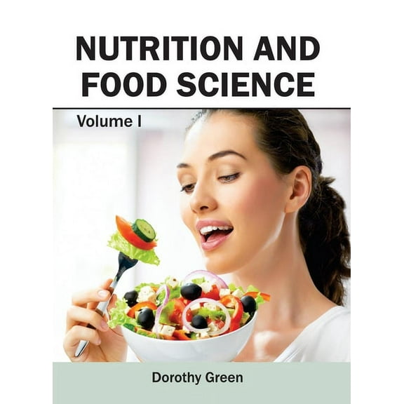 Nutrition and Food Science: Volume I, (Hardcover)