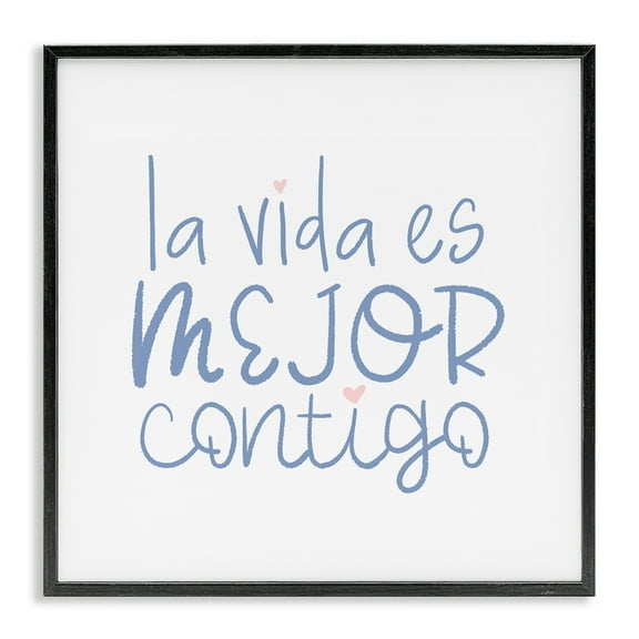 Stupell Industries La Vida Es Mejor Contigo Inspirational Quotes & Sayings Painting Black Framed Art Print Wall Art, 12 x 12