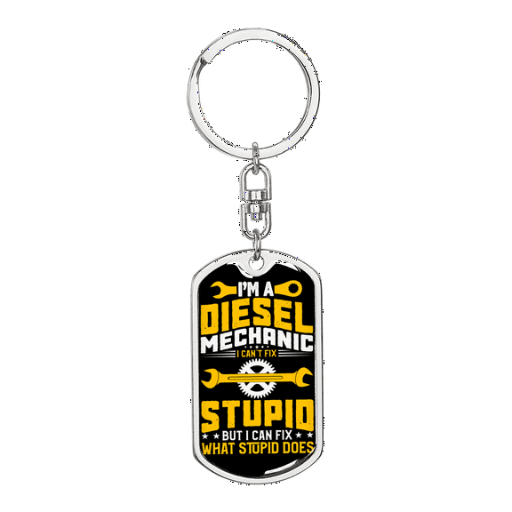 I'm A Diesel Mechanic Swivel Keychain Dog Tag Stainless Steel or 18k Gold
