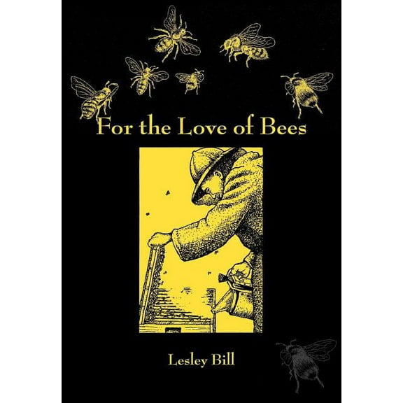 For the Love of Bees (Paperback)
