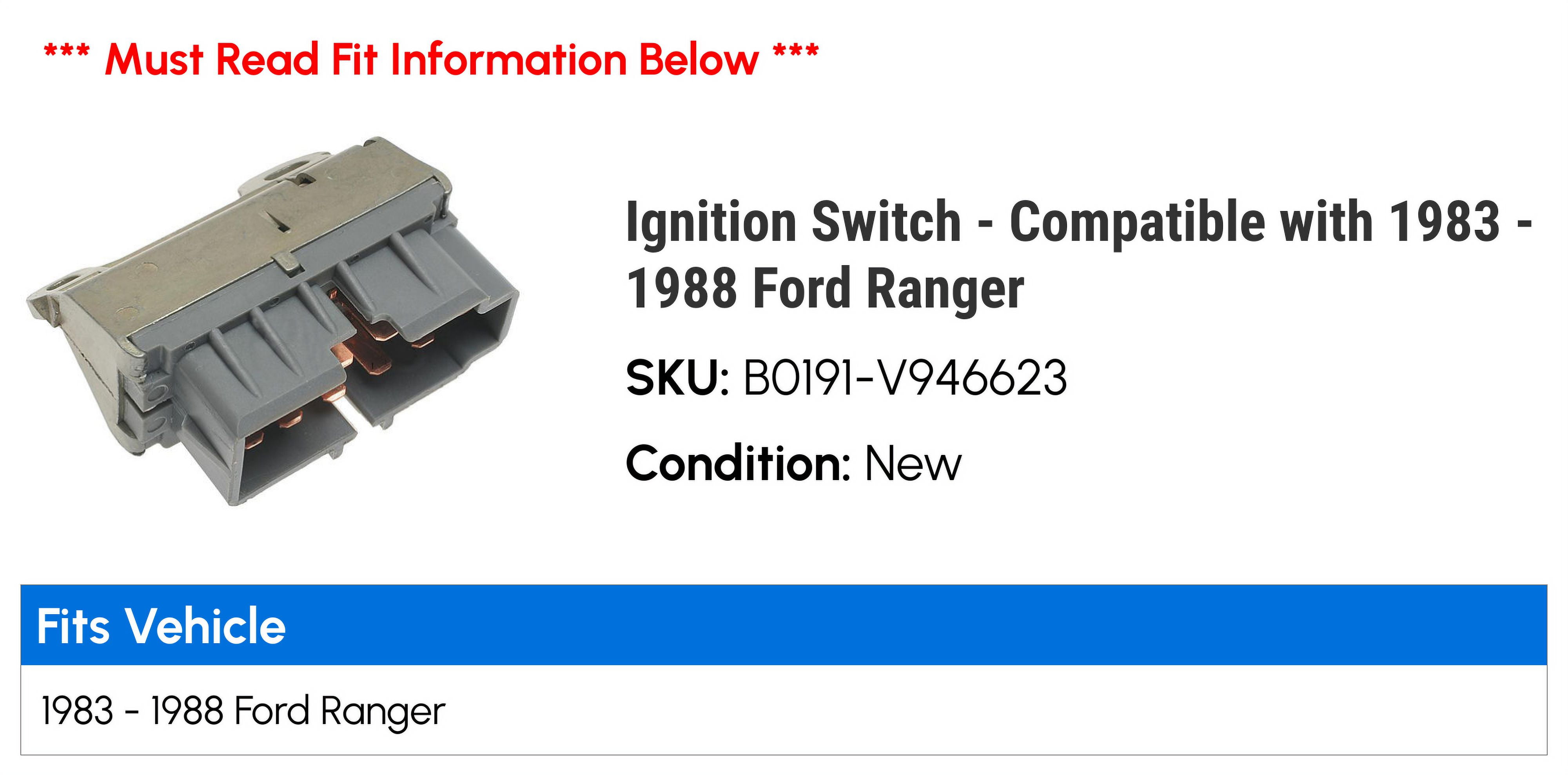 Ignition Switch - Compatible with 1983 - 1988 Ford Ranger 1984 1985 1986 1987