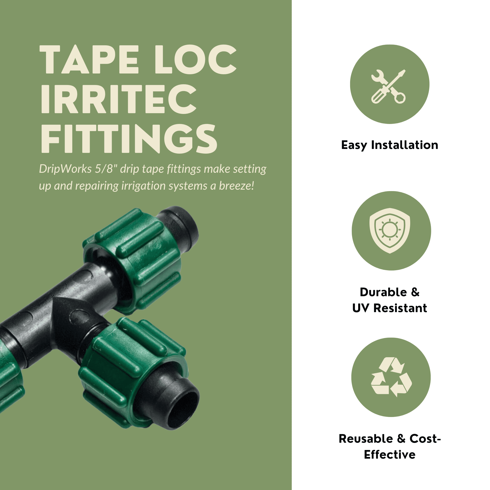 (50 Pack) DripWorks Irritec Tape Loc Fittings for 5/8"" Drip Tape, Couplers, Tees, Elbows, Leak-Free Connection