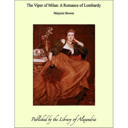 The Viper of Milan: A Romance of Lombardy - eBook