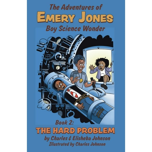 Adventures of Emery Jones, Boy Science W The Hard Problem, Book 1, (Paperback)