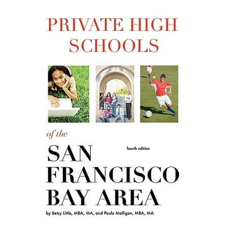 Private High Schools of the San Francisco Bay Area (4th (The Best Private High Schools In The Us)