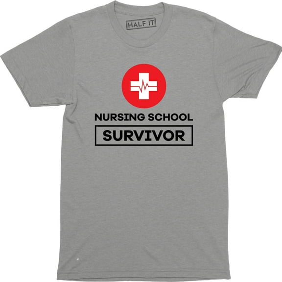 Nurse Funny Gift Nursing School Survivor Medical Graduation T-Shirt