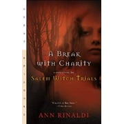 A Break with Charity: A Story about the Salem Witch Trials, Pre-Owned (Paperback)