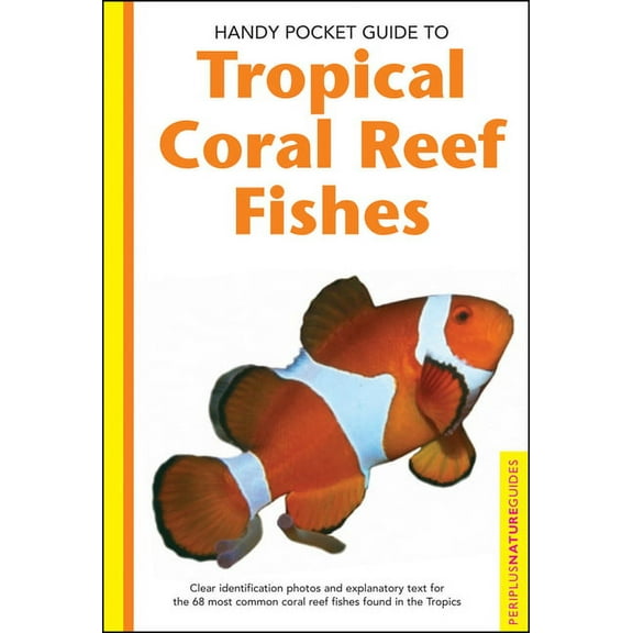 Handy Pocket Guides Tropical Coral Reef Fishes, (Paperback)