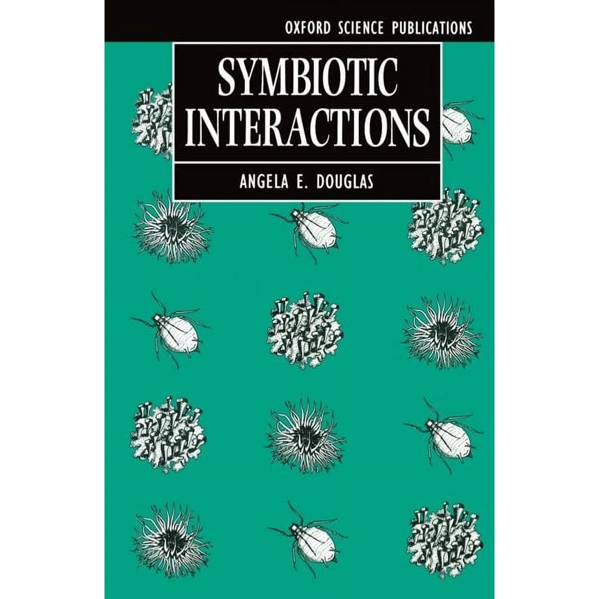 Oxford Science Publications Symbiotic Interactions (Paperback)