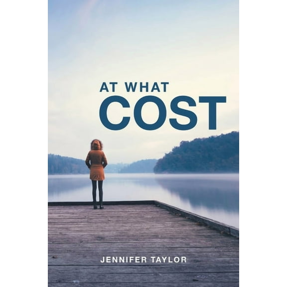 At What Cost (Paperback) by Jennifer Taylor