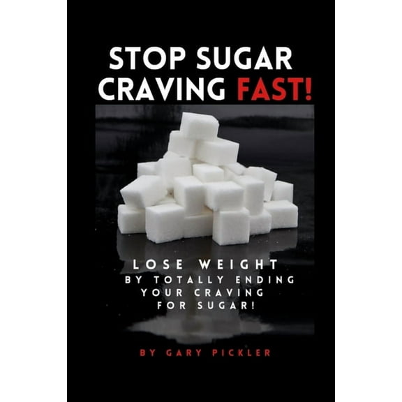 Stop Sugar Craving Fast!, (Paperback)