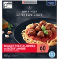 thumbnail image 2 of Our Finest Boulettes Italiennes de Boeuf Angus Entièrement Cuites 60 Morceaux, 907 g, 2 of 5
